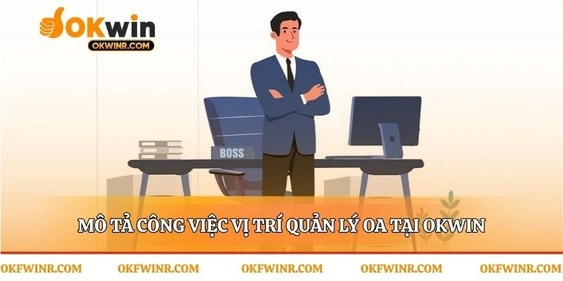 Vai trò Quản Lý OA: kết nối và dẫn dắt