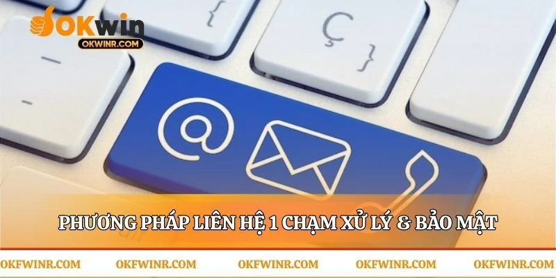 Chủ động liên hệ Okwin để xử lý thông minh